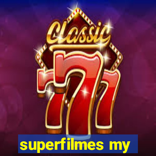 superfilmes my